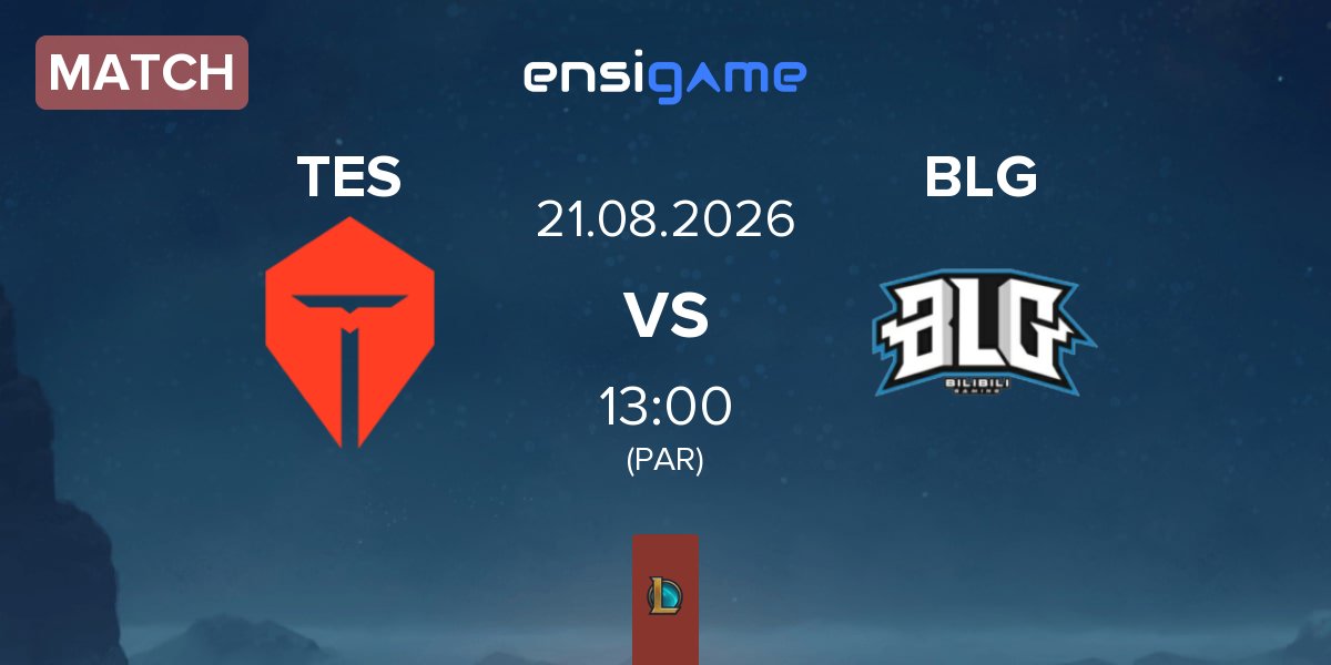 Match TOP Esports TES vs Bilibili Gaming BLG | 21.08