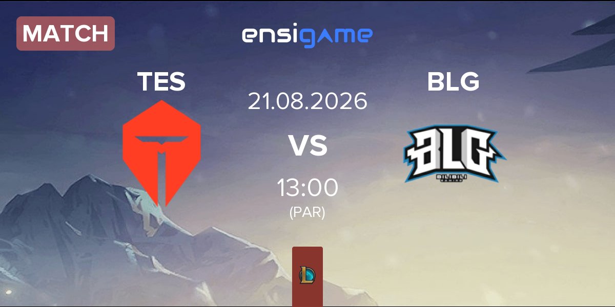 Match TOP Esports TES vs Bilibili Gaming BLG | 21.08