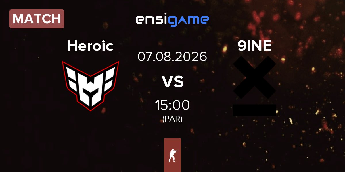 Match Heroic vs 9INE | 07.08