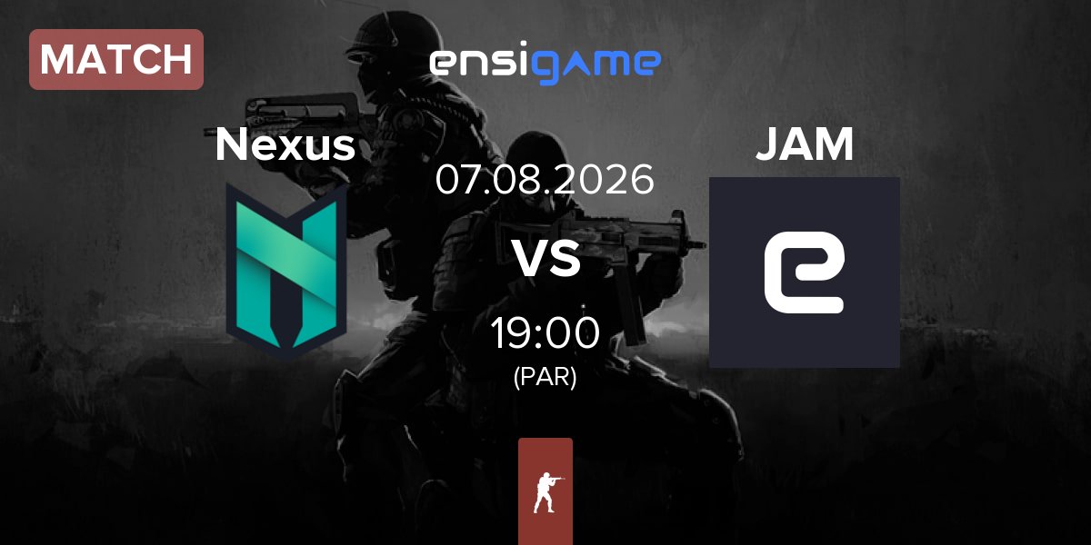 Match Nexus Gaming Nexus vs JAM | 07.08