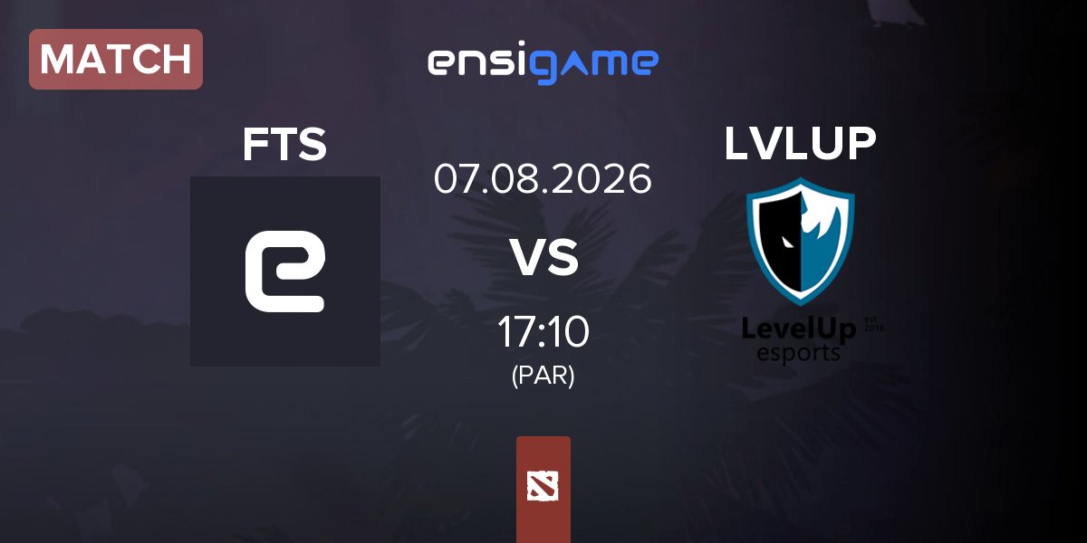 Match FTS vs Level UP LVLUP | 07.08