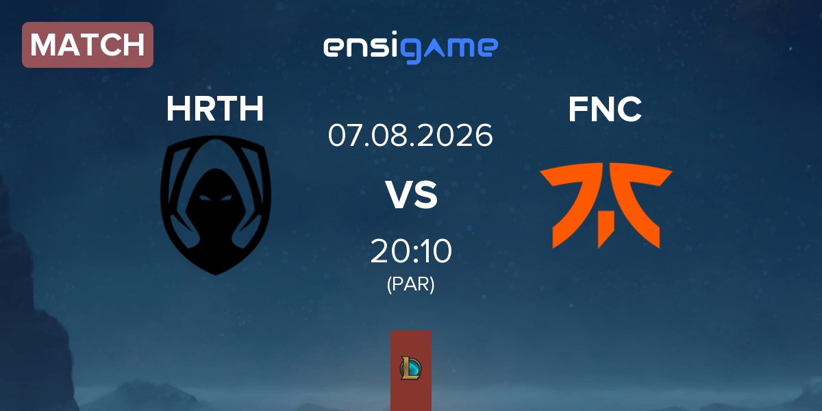 Match Team Heretics HRTH vs Fnatic FNC | 07.08