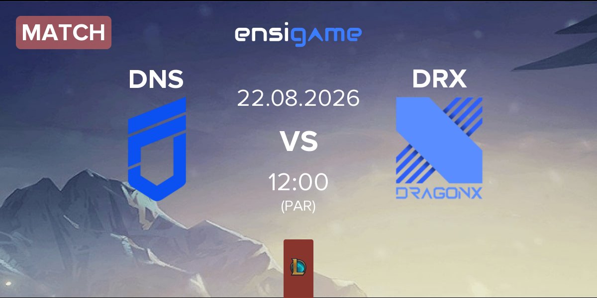 Match DN SOOPers DNS vs Kiwoom DRX DRX | 22.08