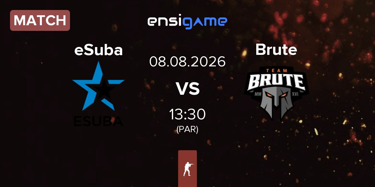Match eSuba vs Brute | 08.08