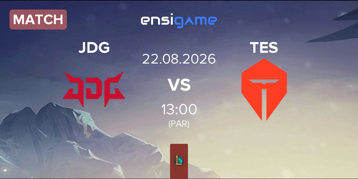 Match JD Gaming JDG vs TOP Esports TES | 22.08