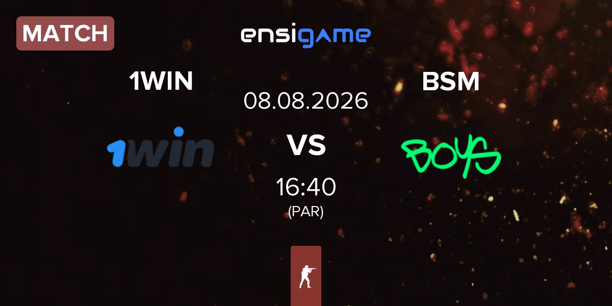 Match 1w Team 1WIN vs BASEMENT BOYS BSM | 08.08
