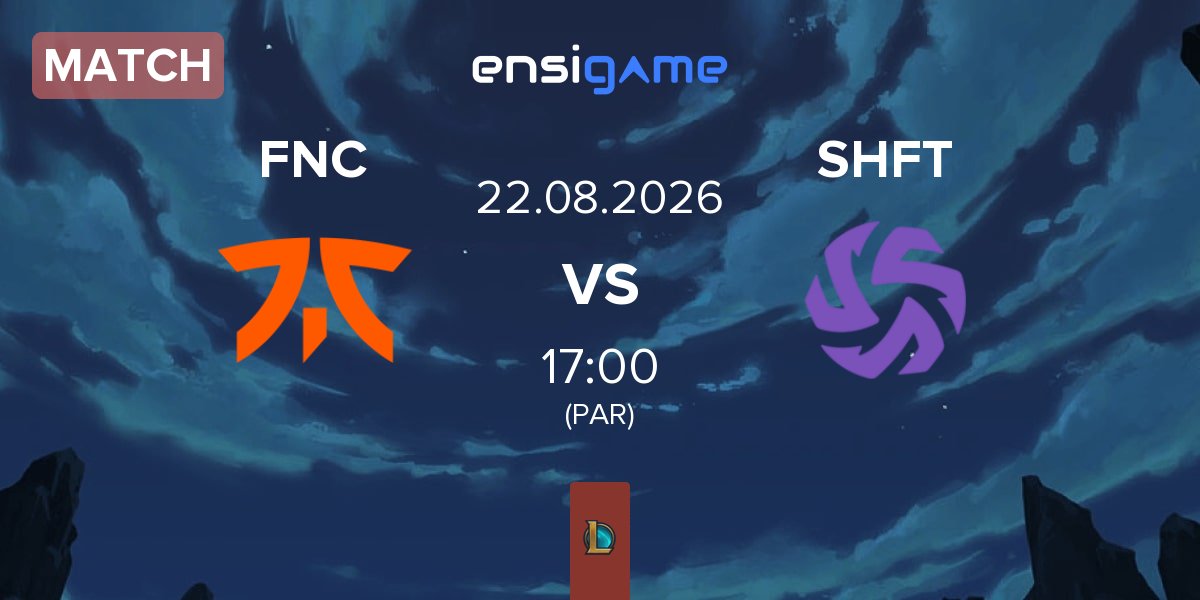 Match Fnatic FNC vs Shifters SHFT | 22.08