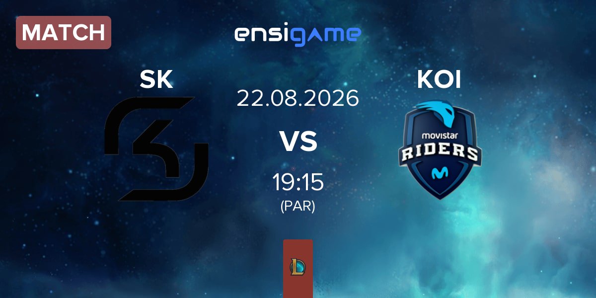 Match SK Gaming SK vs Movistar KOI KOI | 22.08