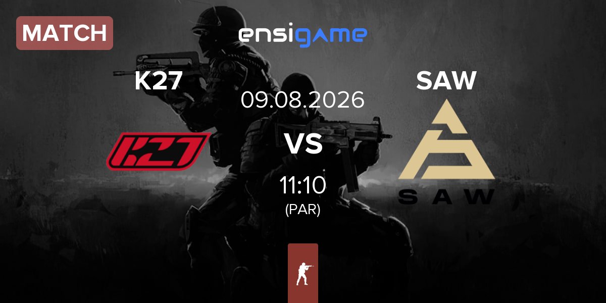 Match K27 vs SAW | 09.08