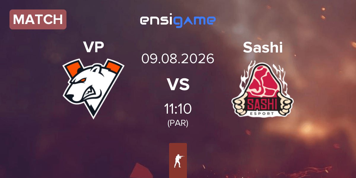 Partida Virtus.Pro VP vs Sashi Esport Sashi | 09.08