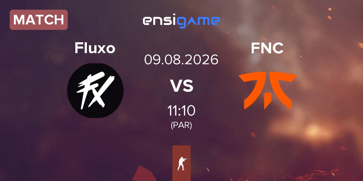 Match Fluxo vs Fnatic FNC | 09.08