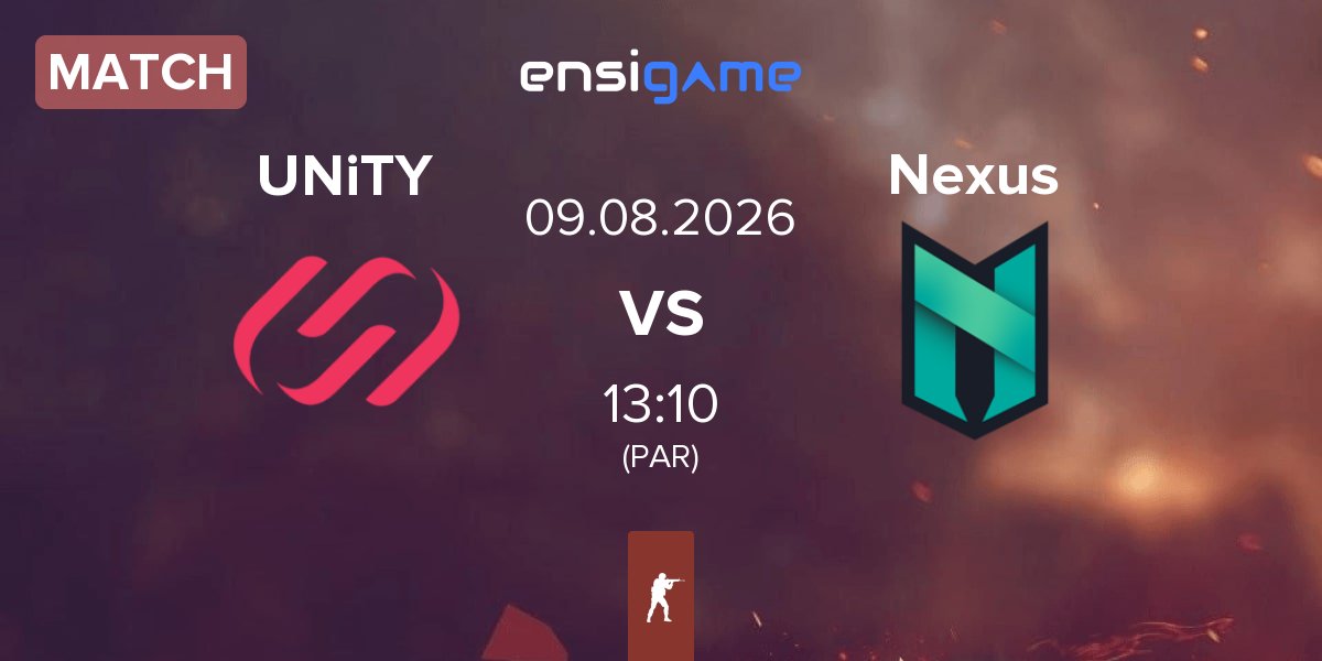 Match UNiTY Esports UNiTY vs Nexus Gaming Nexus | 09.08