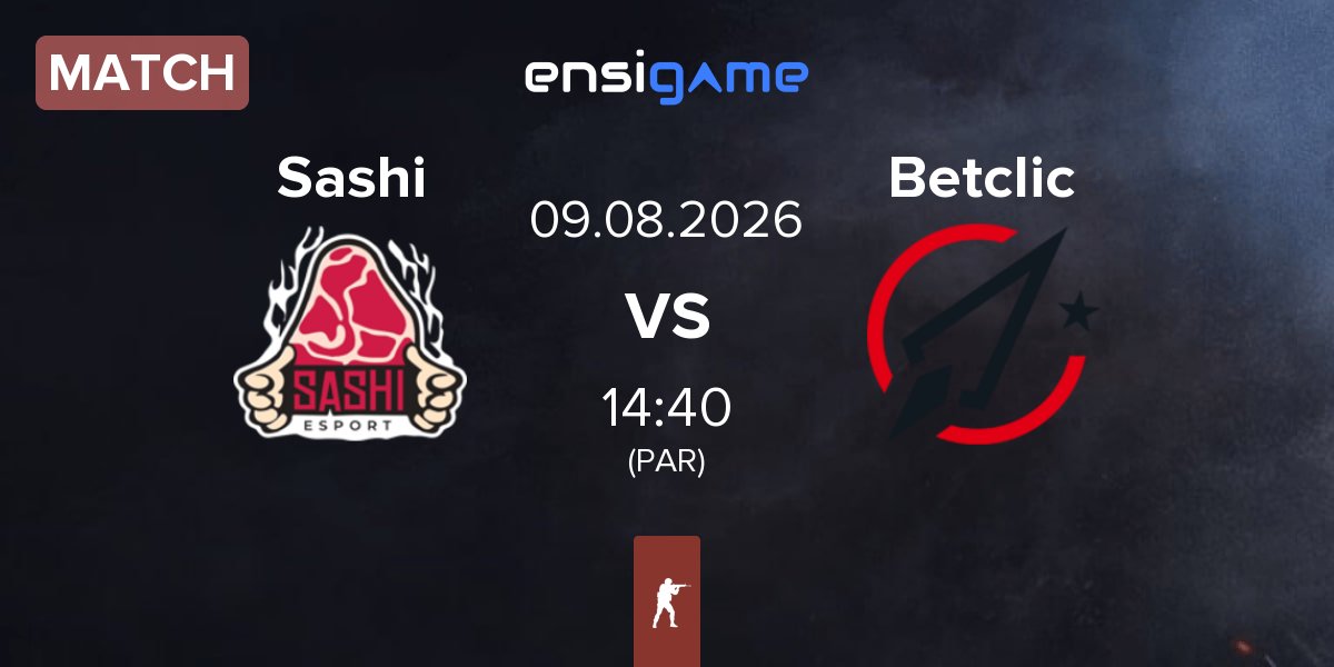 Match Sashi Esport Sashi vs Betclic | 09.08