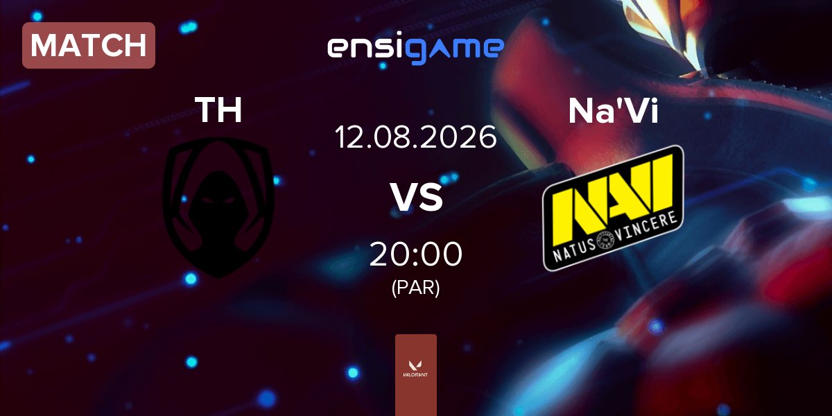 Match Team Heretics TH vs Natus Vincere Na'Vi | 12.08