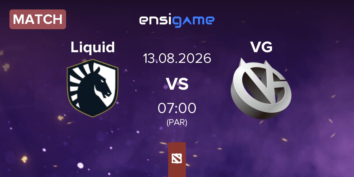 Match Team Liquid Liquid vs Vici Gaming VG | 13.08