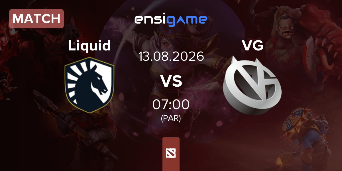 Match Team Liquid Liquid vs Vici Gaming VG | 13.08