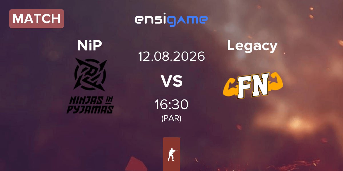 Match Ninjas in Pyjamas NiP vs Legacy | 12.08