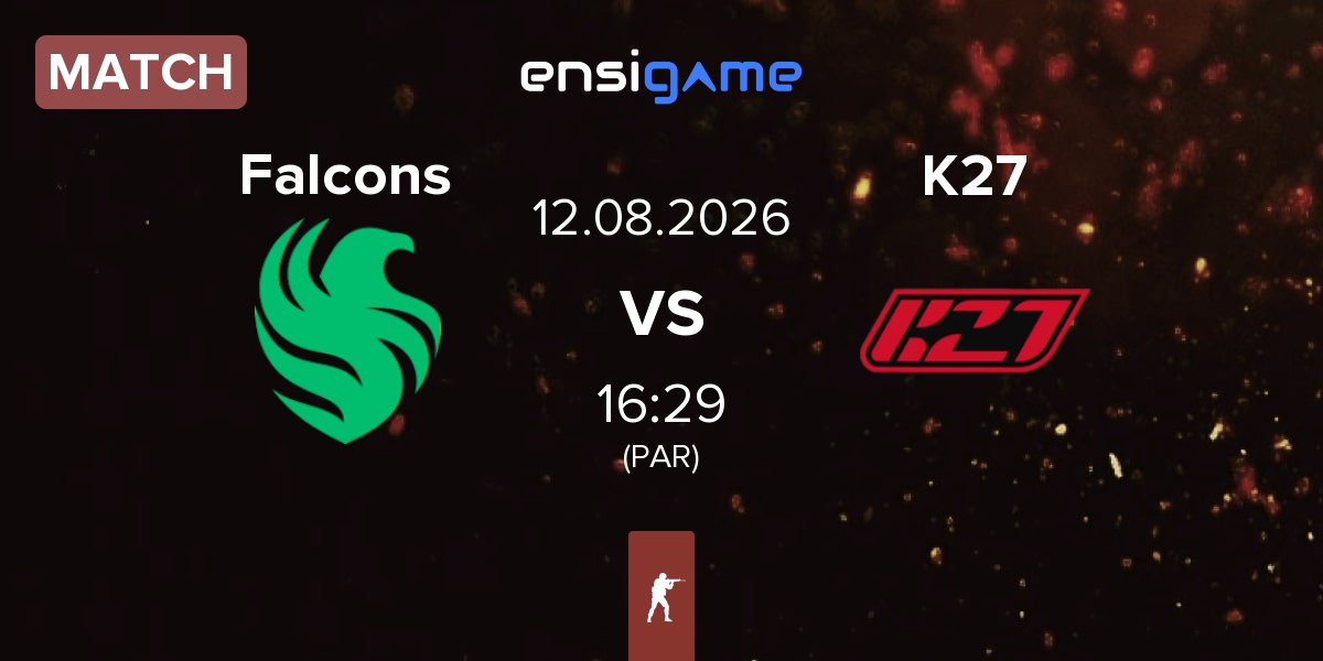 Partida Team Falcons Falcons vs K27 | 12.08