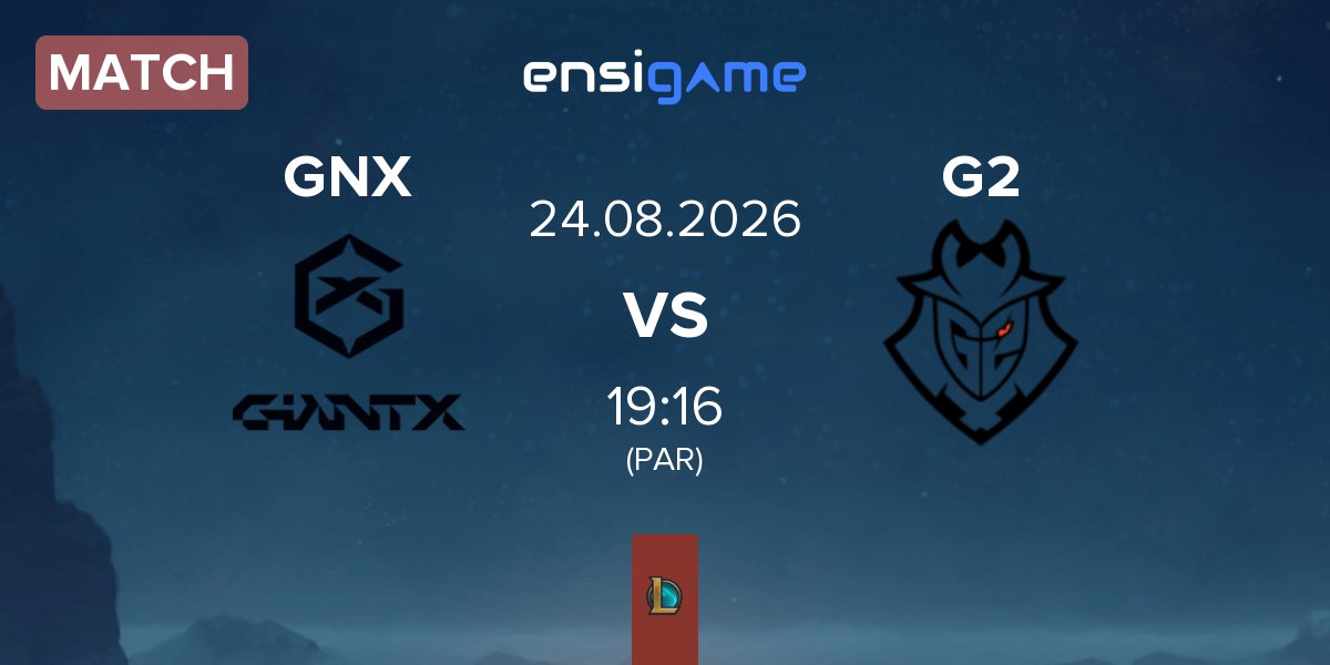 Match GIANTX GNX vs G2 Esports G2 | 24.08