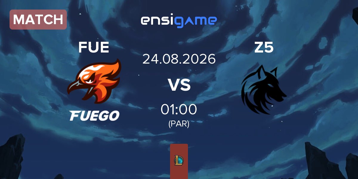 Match Fuego FUE vs Zeu5 Esports Z5 | 24.08