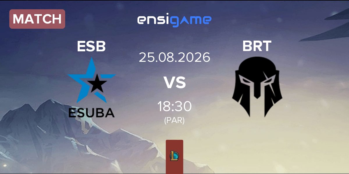 Match eSuba ESB vs Team Brute BRT | 25.08