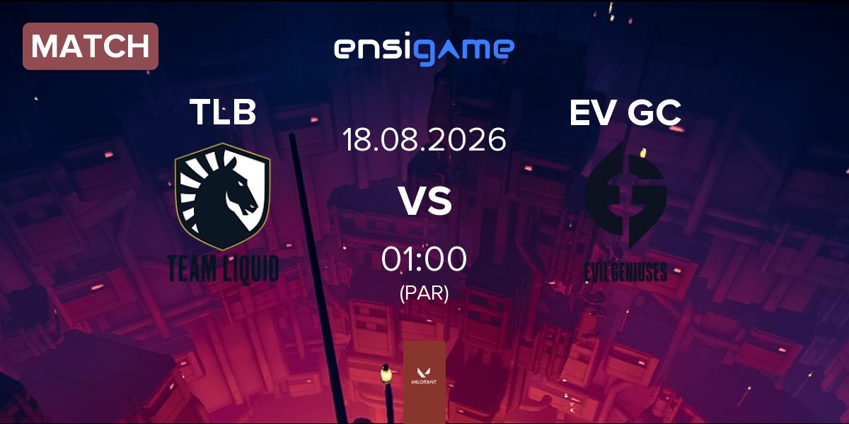 Match Team Liquid Brazil TLB vs Evil Geniuses GC EV GC | 18.08