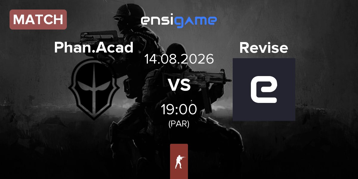 Match Phantom Academy Phan.Acad vs Revise | 14.08