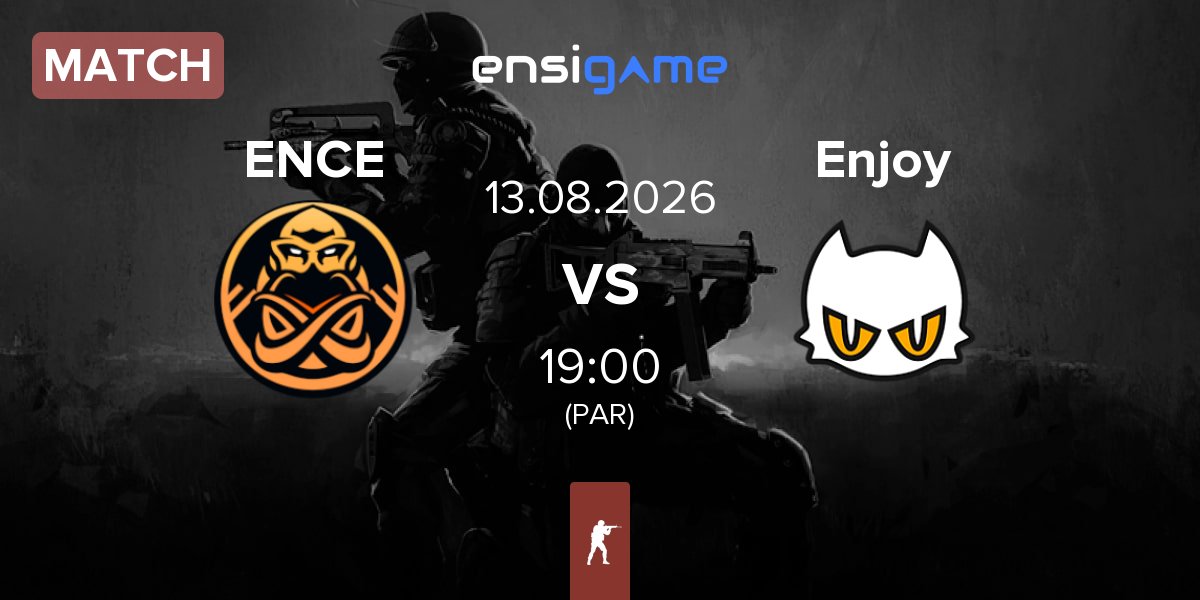 Match ENCE vs Enjoy | 13.08