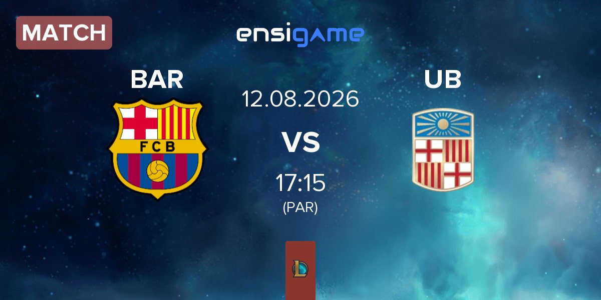 Match Barça eSports BAR vs UB Alma Mater UB | 12.08