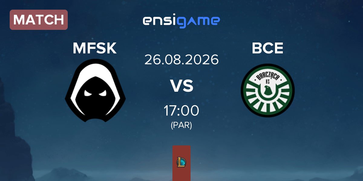 Match Forsaken MFSK vs Barcząca Esports BCE | 26.08