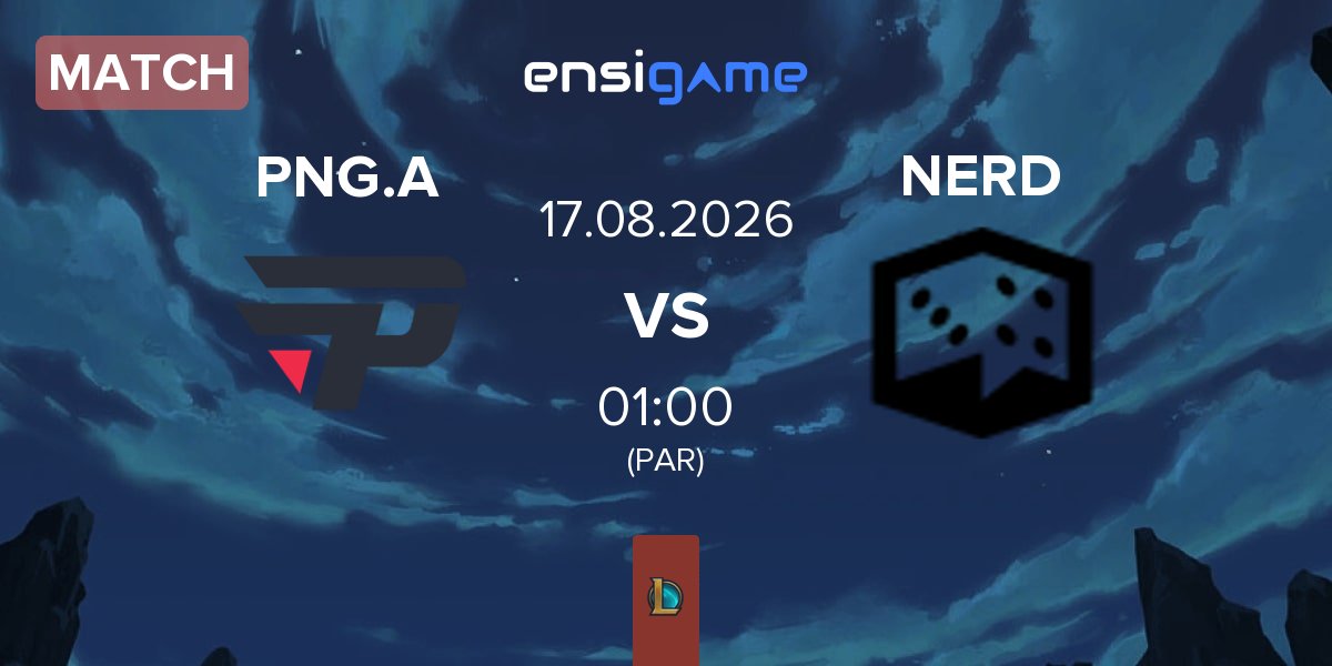 Match paiN Gaming Academy PNG.A vs Ei Nerd Esports NERD | 17.08