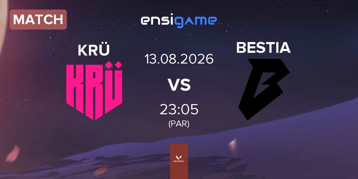 Match KRÜ Esports KRÜ vs BESTIA | 13.08