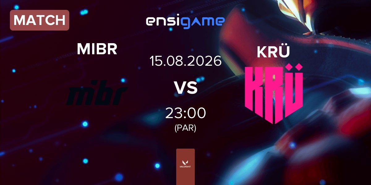 Match Made in Brazil MIBR vs KRÜ Esports KRÜ | 15.08