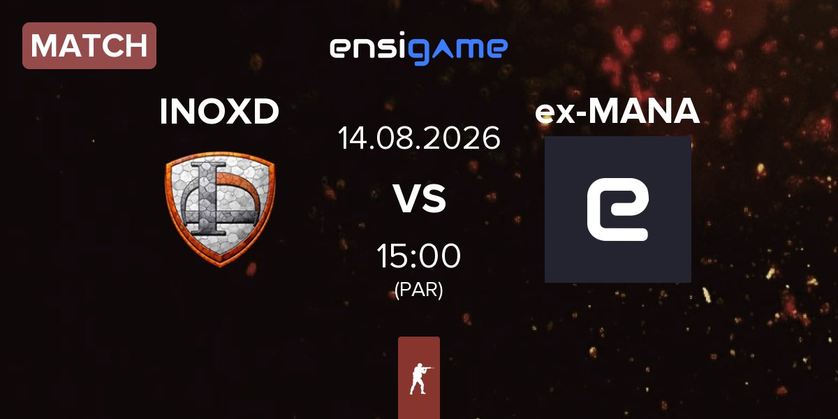 Match INOX Division INOXD vs ex-MANA eSports ex-MANA | 14.08