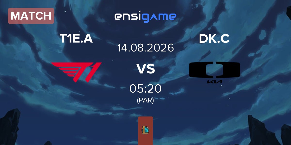 Partida T1 Esports Academy T1E.A vs Dplus KIA Challengers DK.C | 14.08