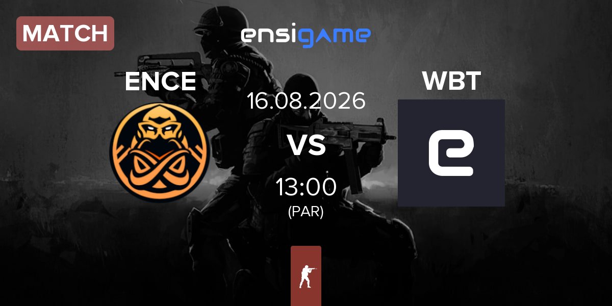 Match ENCE vs WhiteBIT Team WBT | 16.08