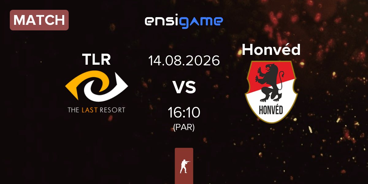 Partida The Last Resort TLR vs Honvéd Esports Honvéd | 14.08