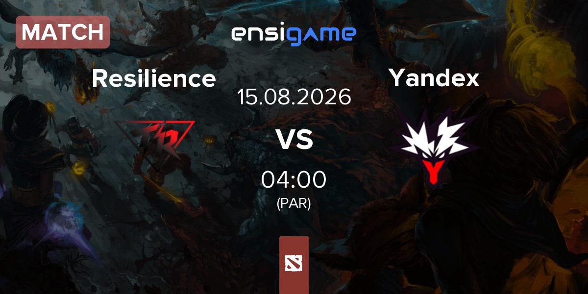 Match Team Resilience Resilience vs Team Yandex Yandex | 15.08