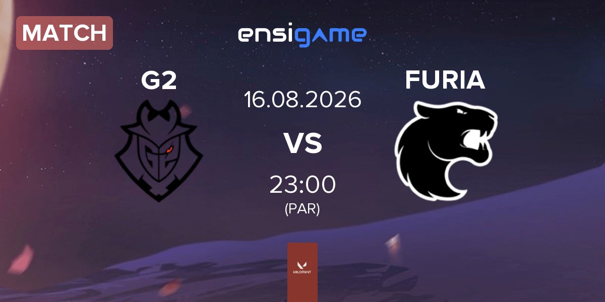 Match G2 Esports G2 vs FURIA Esports FURIA | 16.08