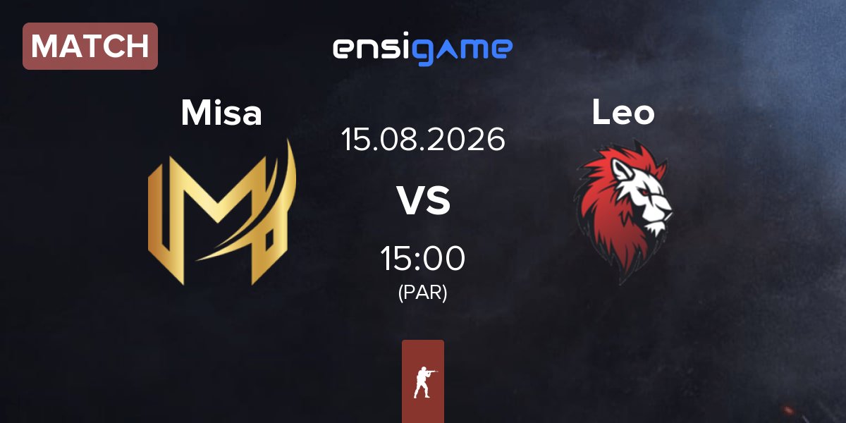 Match Misa Esports Misa vs Leo Team Leo | 15.08