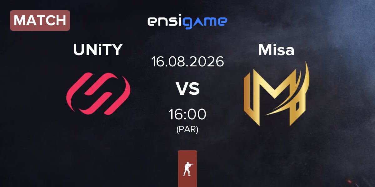 Match UNiTY Esports UNiTY vs Misa Esports Misa | 16.08