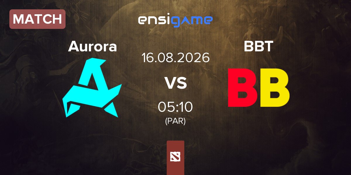 Match Aurora Gaming Aurora vs BetBoom Team BBT | 16.08