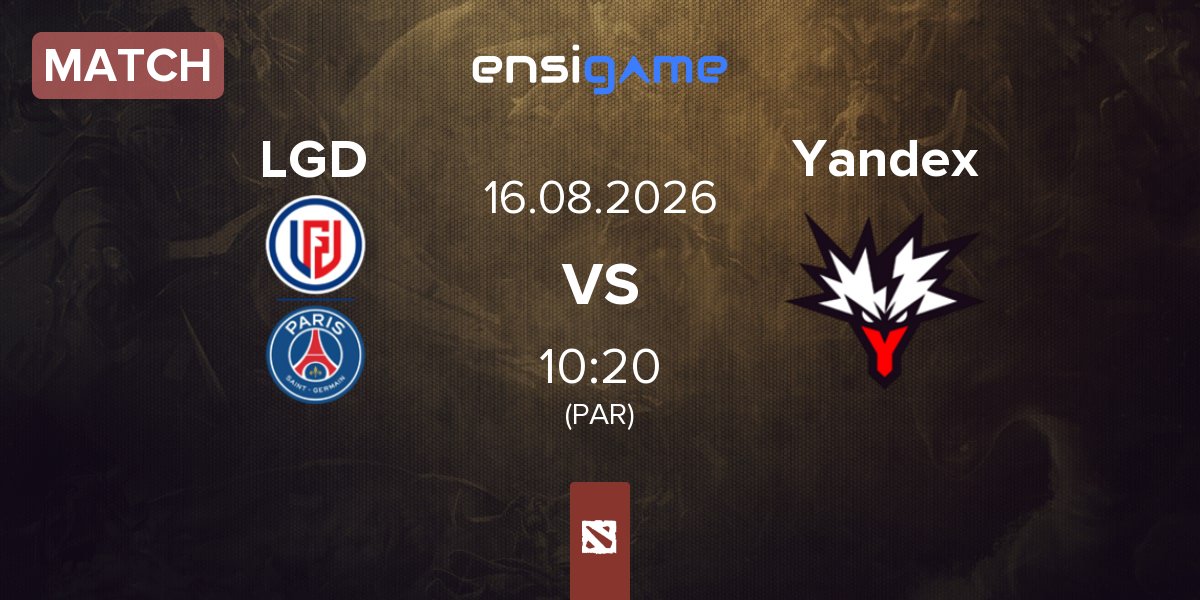 Match LGD Gaming LGD vs Team Yandex Yandex | 16.08