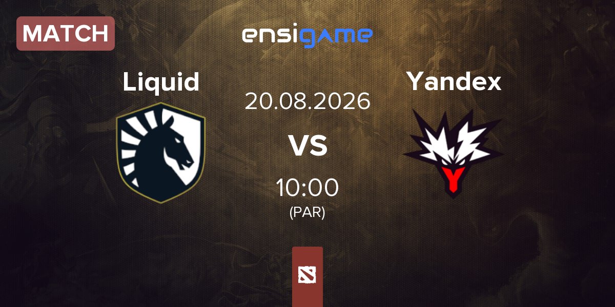 Match Team Liquid Liquid vs Team Yandex Yandex | 20.08
