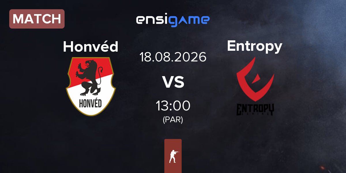 Match Honvéd Esports Honvéd vs Entropy Gaming Entropy | 18.08