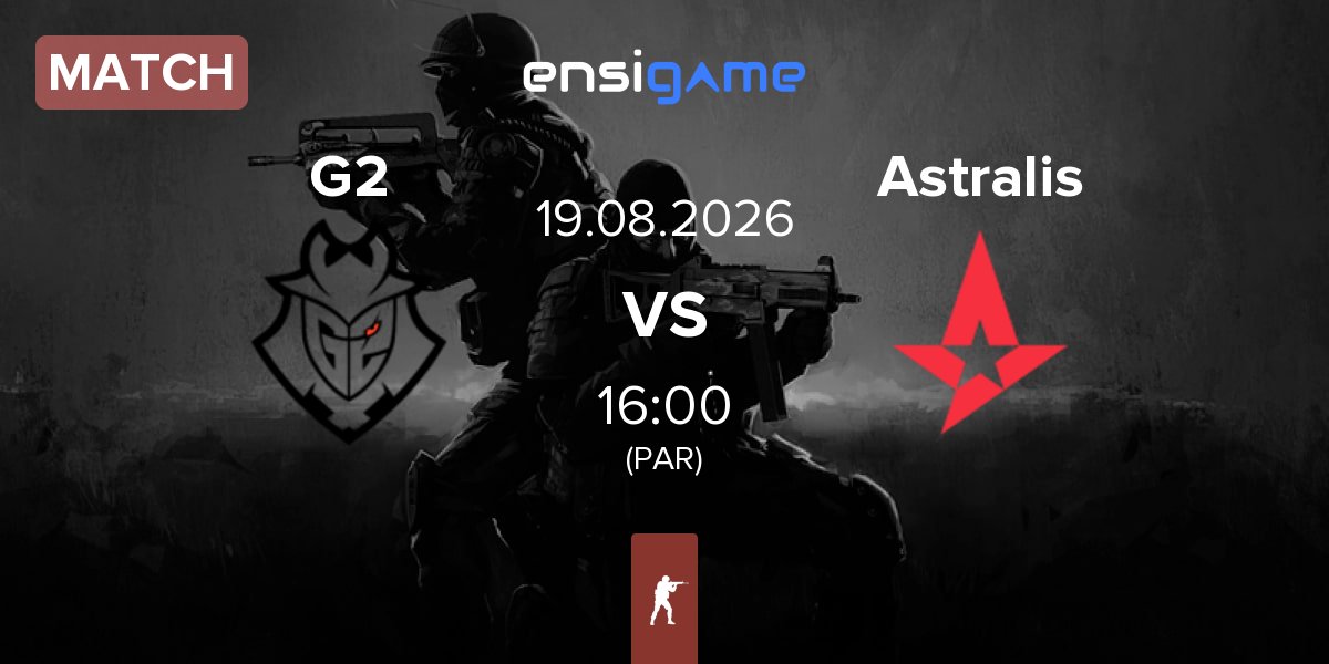 Match G2 Esports G2 vs Astralis | 19.08