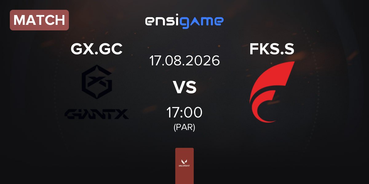 Match GIANTX GC GX.GC vs FOKUS Sakura FKS.S | 17.08