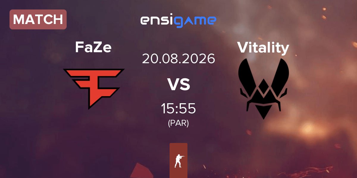 Match FaZe Clan FaZe vs Team Vitality Vitality | 20.08