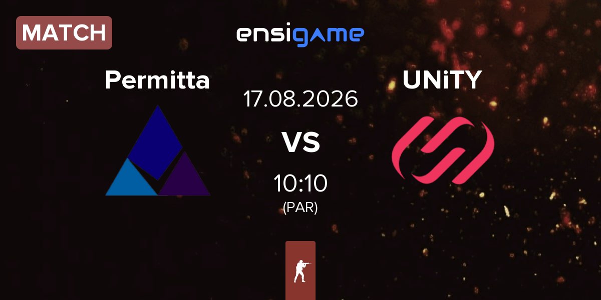 Match Permitta Esports Permitta vs UNiTY Esports UNiTY | 17.08