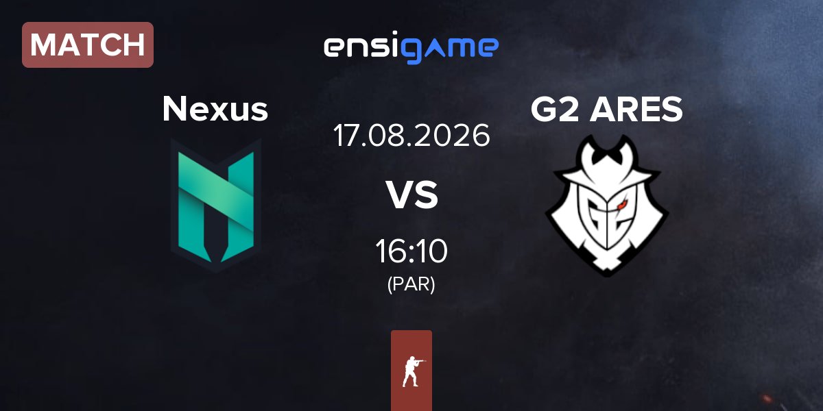 Match Nexus Gaming Nexus vs G2 Ares G2 ARES | 17.08